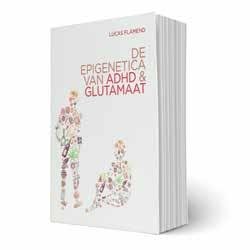De epigenetica van ADHD en glutamaat - Lucas Flamend